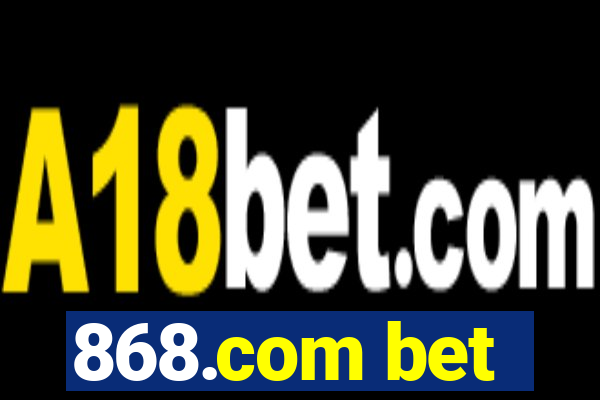 868.com bet